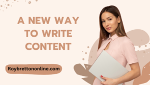 A New Way To Write Content