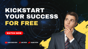 Kickstart Your Success for Free