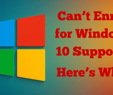 Can’t Enroll for Windows 10 Support