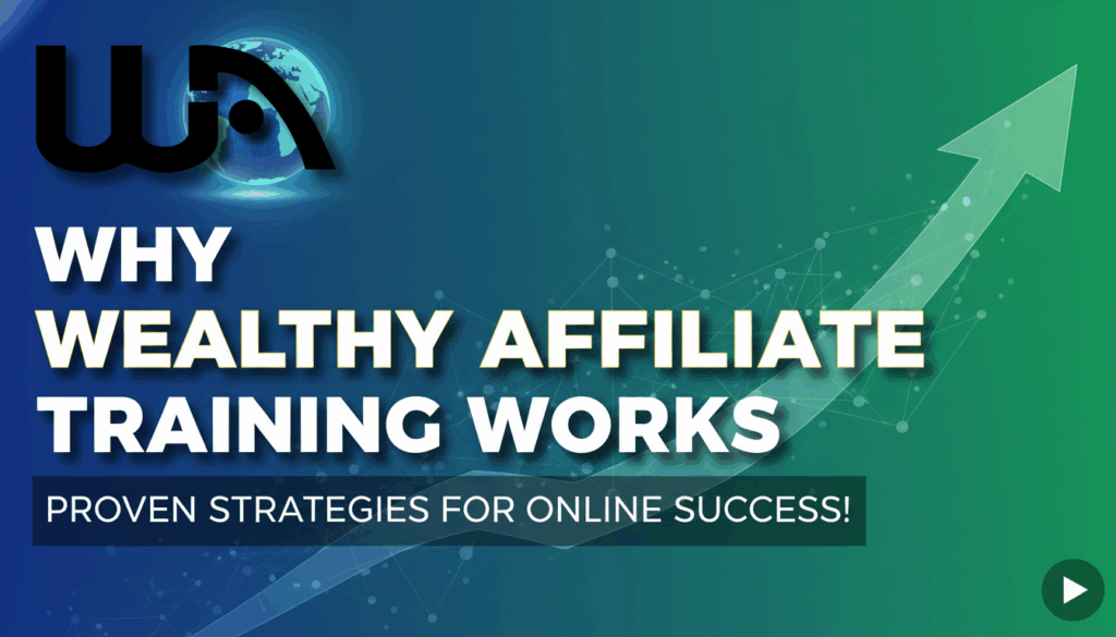 Why Wealthy Affiliate Training Works