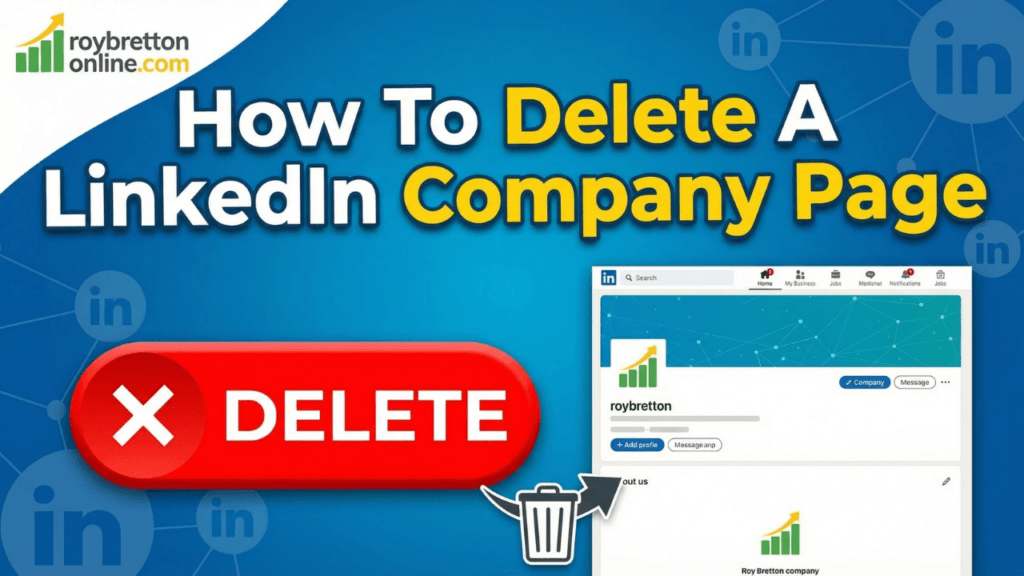 How To Delete A Company Page On LinkedIn