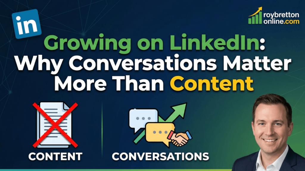 Growing On LinkedIn Why Conversations Matter More Than Content