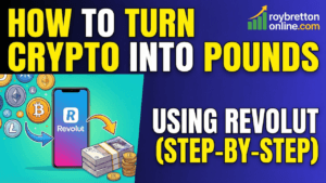 How To Turn Crypto Into Pounds Using Revolut (Step-by-Step)