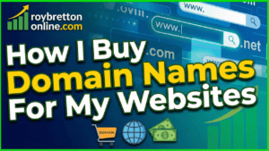 How I Buy Domain Names For My Websites