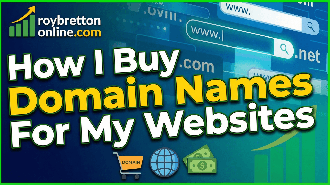 How I Buy Domain Names For My Websites