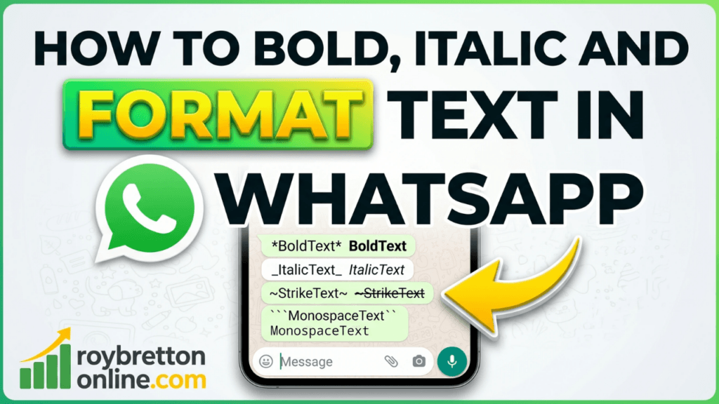 How To Bold, Italic And Format Text In WhatsApp