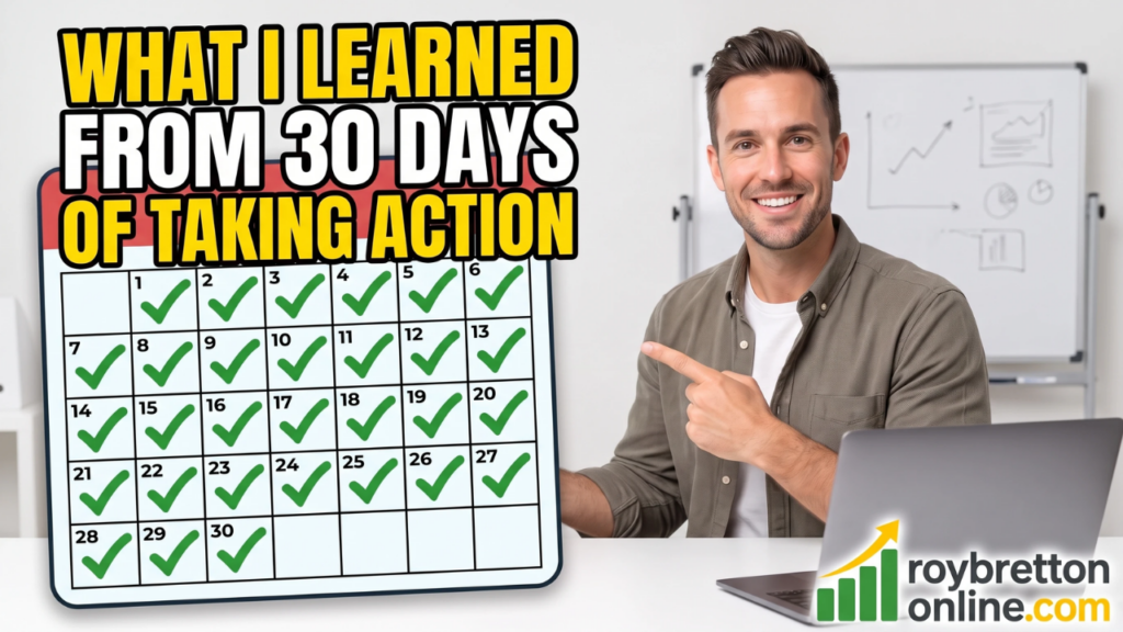 What I Learned From 30 Days Of Taking Action