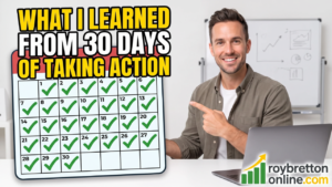 What I Learned From 30 Days Of Taking Action