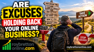 Are Excuses Holding Back Your Online Business?
